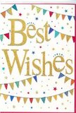 A bright and uplifting Best Wishes congratulations card fills the scene, its design echoing the kind of cheerful celebration you might find at a community event in Southgate. At the centre, the words Best Wishes sweep across the card in generous golden script, the letters shimmering with a glittered, metallic finish. The gold has a soft, warm glow, giving the impression of confetti catching the light at the moment it's tossed into the air. The background is a crisp, clean white that enhances every colour and keeps the design feeling fresh and modern. Above and below the message, strings of vibrant bunting curve across the card like festive garlands stretched between garden fences. Each small triangular flag is painted in bold colours-bright blues, lively reds, greens, and yellows-and some carry tiny decorative patterns, adding a sense of individuality and charm. Scattered around the bunting and lettering are petite stars and rounded dots that resemble confetti and miniature fireworks, gently drifting as if frozen mid-celebration. The spacing is thoughtful, allowing each element to breathe while still creating a sense of dynamic movement. It's easy to imagine this card tucked beside a seasonal bouquet delivered locally, perhaps to mark a new job in central London, a graduation, or a happy move into a new home near Southgate's leafy streets. The overall impression is one of genuine joy, encouragement, and optimism-a versatile congratulations card that quietly but confidently says, I'm celebrating with you, even from a distance.